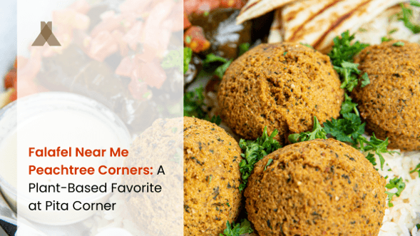 Falafel Near Me Peachtree Corners: Fresh Mediterranean Flavors at Pita Corner