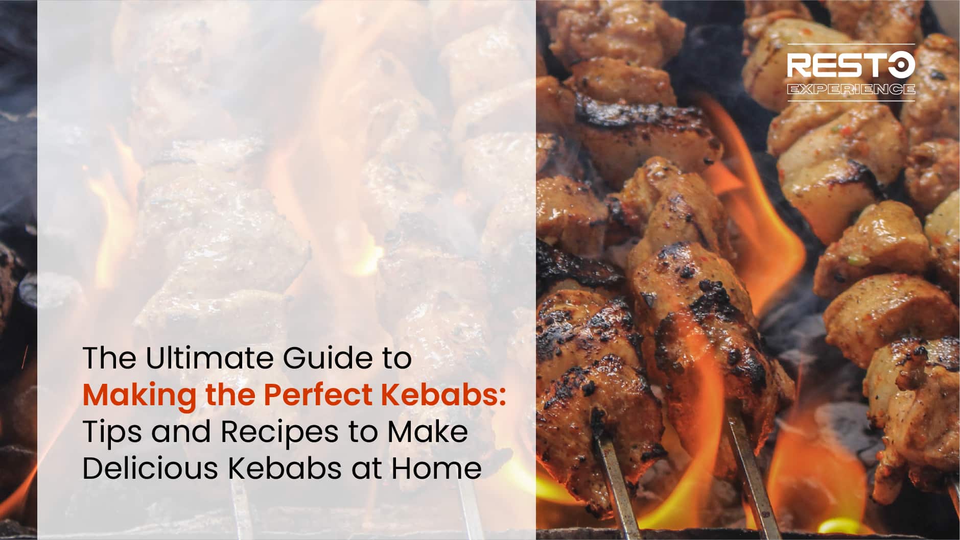 Perfect Kebabs: The Ultimate Guide to Make them Perfect with Tips and Recipes