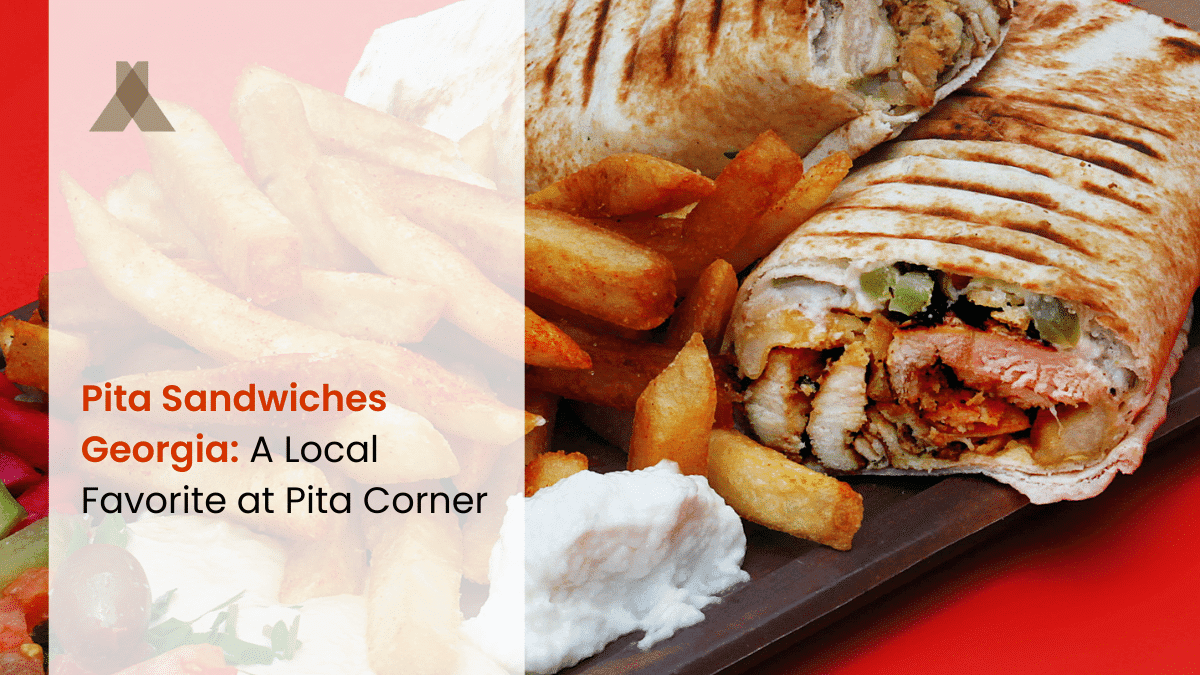 Pita Sandwiches Georgia: A Local Favorite at Pita Corner